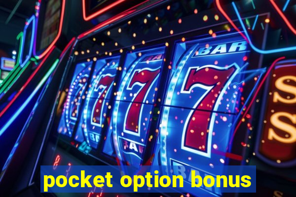 pocket option bonus